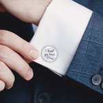 I Loved Her First Cufflinks Father of The Bride Wedding Cufflinks