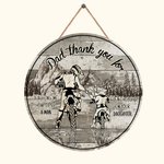 Personalized Dad Thank You Wooden Round Decor Sign from Daughter for Fathers Day Great Dad Gifts