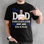 Custom Unisex Cotton Best Dad Ever with Names T-shirt