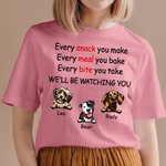 Personalized We'll Be Watching You Pet Dog Cotton T-shirt with Names
