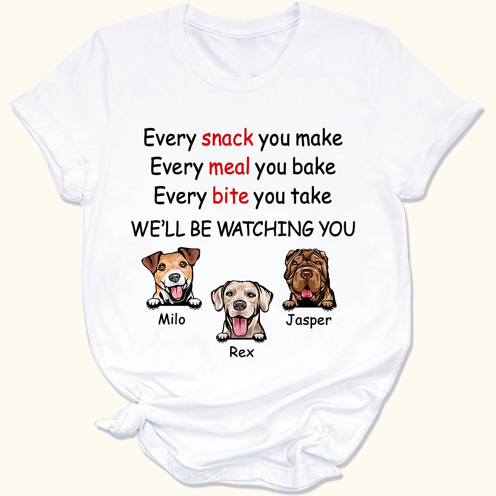 T-shirt en coton personnalisé We'll Be Watching You pour chien avec noms