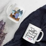 Personalized First My Mother Forever My Friend 11oz Ceramic Mug Mom and Daughter Theme Coffee Cup Birthday Gift for Mommy
