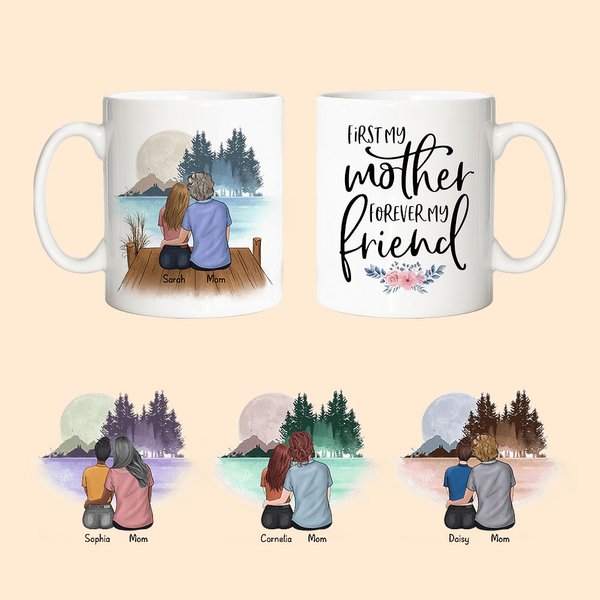 Personalized First My Mother Forever My Friend 11oz Ceramic Mug Mom and Daughter Theme Coffee Cup Birthday Gift for Mommy