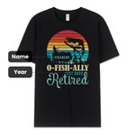 Personalized O-FISH-ALLY Retired Black Cotton T-shirt with Name and Year
