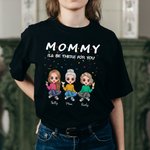 Personalisierte niedliche MOMMY Ich werde da sein für Sie T-shirt Geburtstag Muttertag Geschenk für Mama