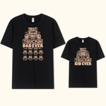 Gepersonaliseerd Best Truckin Dad Ever Just Ask Father and Kid Family T-shirt