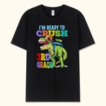 Personalized I'm Ready To Crush Back To School Dinosaur Boy T-Shirt