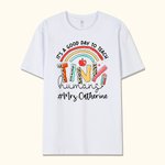 Personalisierte It's A Good Day To Teach Name T-Shirt für Lehrer