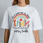 Personalisierte It's A Good Day To Teach Name T-Shirt für Lehrer