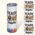 Gepersonaliseerde Tumbler voor leraren Teach Love Inspire