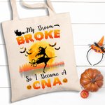 Personalisierte Meine Broom brach, so dass ich eine Krankenschwester lustige Canvas Tasche Halloween für medizinische Arbeiter geworden
