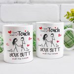 Personalised I Just Want To Touch Your Butt All The Time Funny Couple Mug 11oz Cup with Name Valentine's Day Anniversary Gift for Him Her Couple