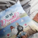 Personalized Are We Drunk Best Friends on Beach Throw Pillow Cover Bestie Gifts for Women Sofa Decor