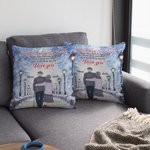 Personalizzato I Love You No matter how old we get each other Side by Side Throw Pillow Cover Romantic Sofa Decor