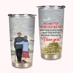 Personalised I Love You No Matter How Old We Get Couple 20oz Tumbler for Hot and Cold Drinks Christmas Birthday Gift