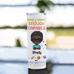 Récompenses d'entrée personnalisées pour les enfants Doodle Learning Icon Straight Skinny Tumbler Birthdays Bouteille d'eau réutilisable