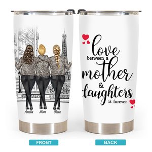 Personalisierte Liebe zwischen Mutter und Töchtern, Familienliebe, 20 oz Tumbler, Geschenk zum Frauentag für heiße und kalte Getränke