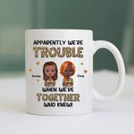 Personalised Apparently We're Trouble Mom And Daughter White Ceramic Mug Gift for Mom Dishwasher and Microwave Safe
