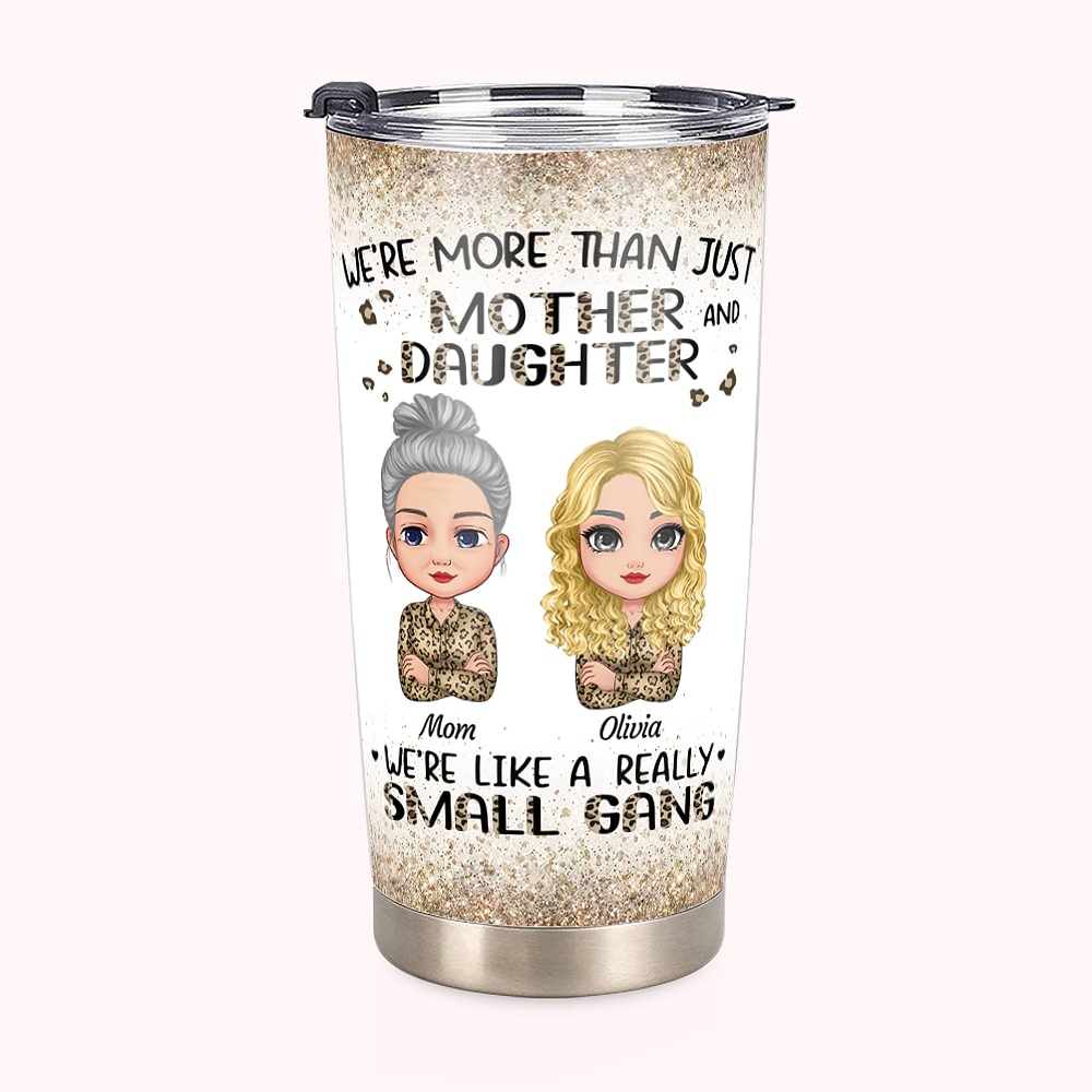 Personnalisé We're More Than Just Mother and Daughter Leopard Print 20oz Tumbler Usage quotidien