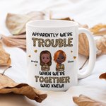 Personalised Apparently We're Trouble Mom And Daughter White Ceramic Mug Gift for Mom Dishwasher and Microwave Safe