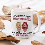 Henkilökohtainen Jokaisen hullun tyttären takana on äiti, joka teki Valkoinen keraaminen muki Lahja äidille