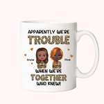 Personalised Apparently We're Trouble Mom And Daughter White Ceramic Mug Gift for Mom Dishwasher and Microwave Safe