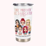 Vaso de 20oz Personalizado Like Mother Like Daughters Family Member Gathering para bebidas frías y calientes
