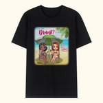 Personalized Are We Drunk Seaside Sister Besties Vacation Party T-shirt Birthday Gift Sport