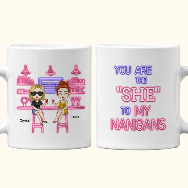 Personlig Du Är Hon Till Min Nanigans Bästa Vänner Vänskap C-typ Handtag Vit Keramisk Mugg Gåvor för BFF
