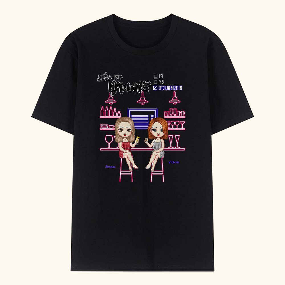 Personnalisé Sommes-nous ivres Friendship Bar Célébrer Encourager la fête T-shirt T-shirt unisexe de base
