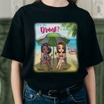Personalized Are We Drunk Seaside Sister Besties Vacation Party T-shirt Birthday Gift Sport
