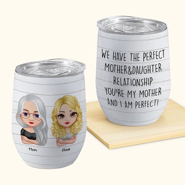 Vaso de Vino Personalizado We're Perfect Mother and Daughter Love Declaration Regalo para el Día de la Madre 12oz
