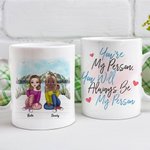 Personalised You Will Always Be My Person Mountain Lake View White Ceramic Mug Bestie Gifts for Women Coffee Mug