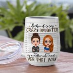 Regalo commemorativo personalizzato Crazy Mother and Daughter Cool Love Declaration Wine Tumbler Adatto per liquidi caldi e freddi