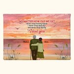 Personalizzato No Matter How Old We Get Old Couple Back Sunset View Poster Pittura senza cornice Regalo di San Valentino Decorazione per la casa
