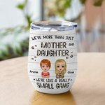 Personalized Mother and Daughter Small Gang Great Family Relationship Wine Tumbler Mother's Day Gift with Insulation Effect