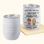 Personalized Mother and Daughter Small Gang Great Family Relationship Wine Tumbler Mother's Day Gift with Insulation Effect