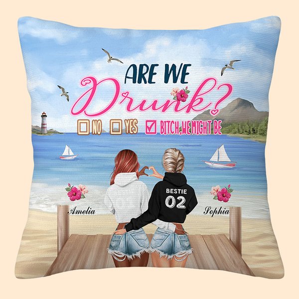 Personalized Are We Drunk Best Friends on Beach Throw Pillow Cover Bestie Gifts for Women Sofa Decor