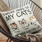 Personalizado I Work Hard So My Cats Can Have A Better Life Funda Almohada Día del Padre Decoración del Hogar