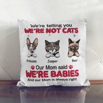 Henkilökohtainen Äitimme sanoi, että olemme vauvoja ja äitimme on aina oikeassa heittää tyynynpäällinen kissanrakastajaan kodin sisustukseen