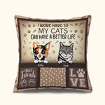 Funda Almohada Personalizada I Work Hard So My Cats Can Have A Better Life para Amantes de los Gatos Decoración del Hogar