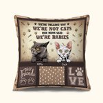 Personalizado No somos gatos nuestra mamá dijo que somos bebés amor gato Throw Pillow Cover Pet Cat Lover Cat Dad Cat Mom Gift Sofa Home Decor