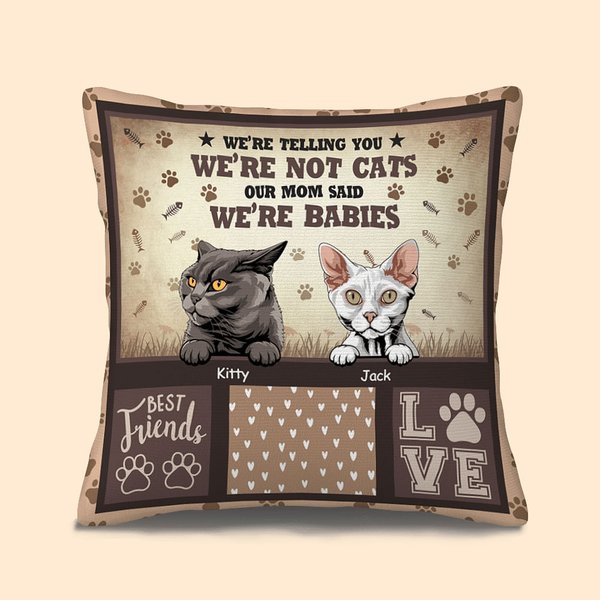 Personalizado No somos gatos nuestra mamá dijo que somos bebés amor gato Throw Pillow Cover Pet Cat Lover Cat Dad Cat Mom Gift Sofa Home Decor