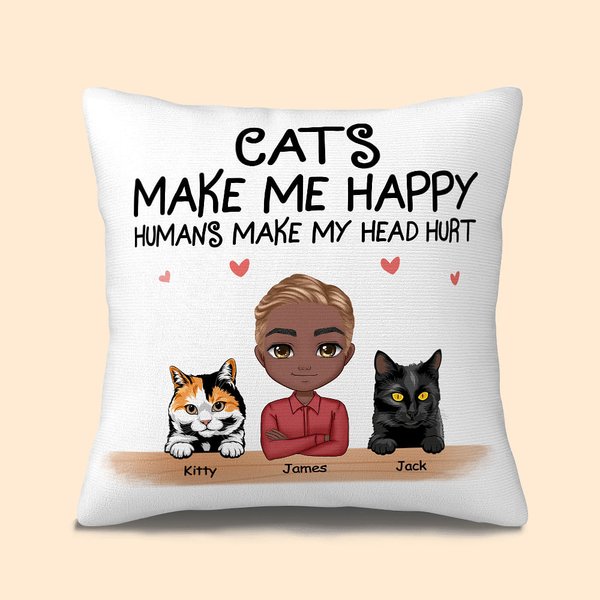Personalisierte Katzen machen mich glücklich menschliche machen meinen Kopf weh tun Throw Kissenbezug für Wohnzimmer Vatertag Geburtstag