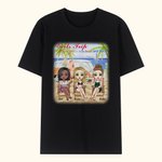 Personalized I Love You To The Beach And Back Girls Trip Beach Holiday Theme T-shirt Gift for Bestie Best Friend Birthday Gift