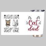 Personalized Cute Cats Are Like Potato Chips Dad  20oz Tumbler Anniversary Father's Day for Hot and Cold Drinks