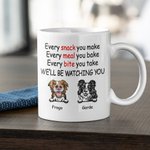 Personalisierte Hund Will Be Watching You Cute pelzigen Freund weißer Keramik-Becher für Hundebesitzer C-Typ Griff