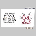 Vaso Personalizado I Work Hard So My Cats Can Have A Better Life Cat Dad Love 20oz Tumbler for Cat Lover Daily Use