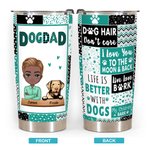 Henkilökohtainen koira isä Elämä on parempaa koirien kanssa 20oz Tumbler for Happy isänpäivä lahja