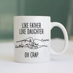 Tasse Personnalisée avec Nom Like Father Like Daughter Oh Crap Mug Cadeau de Fête des Pères pour Papa